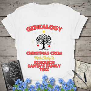 Most Likely To Research Santa's Family Tree T-Shirt in White by Genealogy Keepsakes
