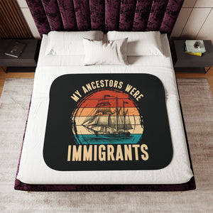 My Ancestors Were Immigrants Sherpa Fleece Blanket in 50" × 60" by Genealogy Keepsakes