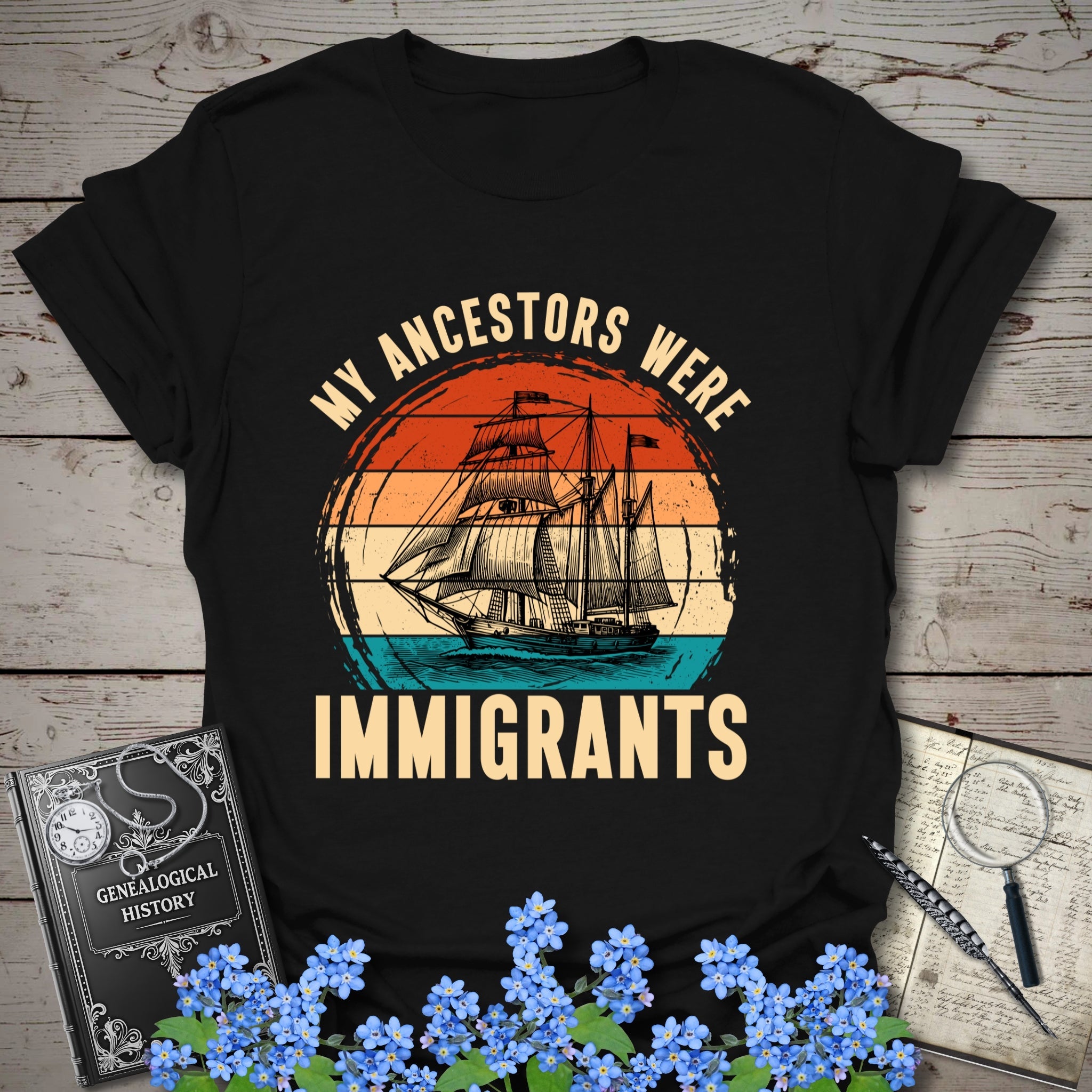 My Ancestors Were Immigrants T-Shirt in Black by Genealogy Keepsakes