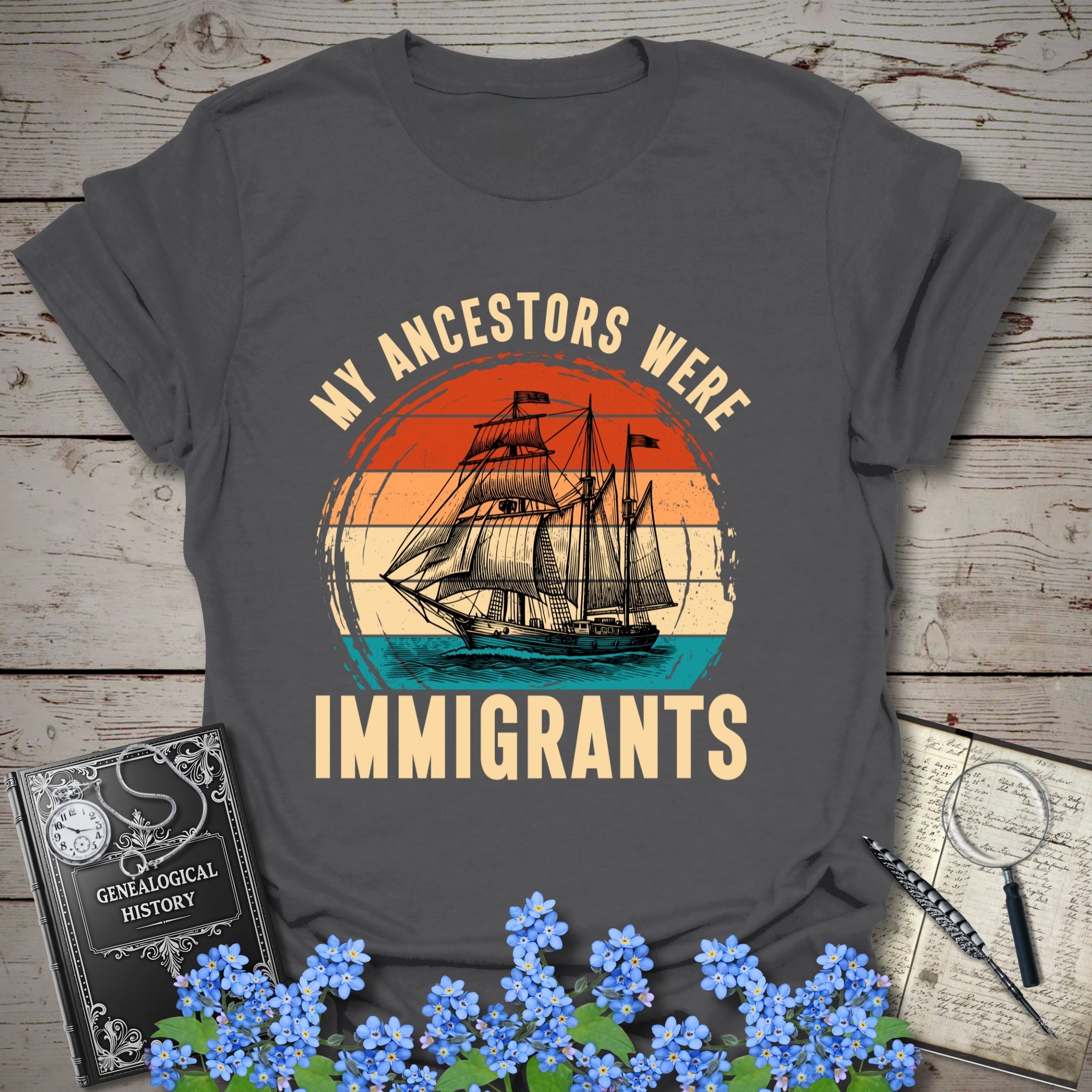 My Ancestors Were Immigrants T-Shirt in Charcoal by Genealogy Keepsakes