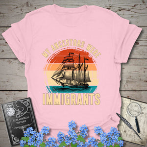 My Ancestors Were Immigrants T-Shirt in Light Pink by Genealogy Keepsakes