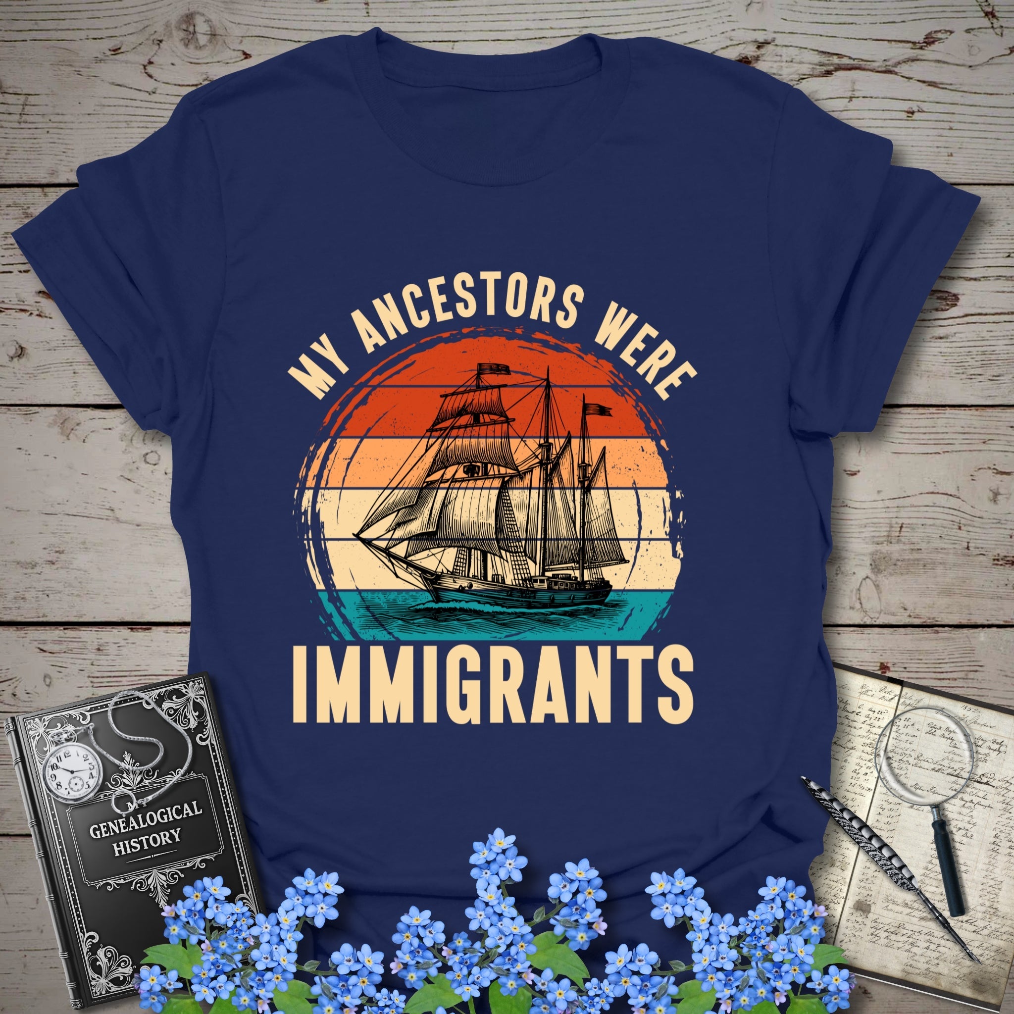 My Ancestors Were Immigrants T-Shirt in Navy by Genealogy Keepsakes