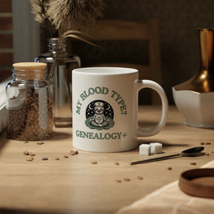 My Blood Type? Genealogy+ Mug (20oz)-