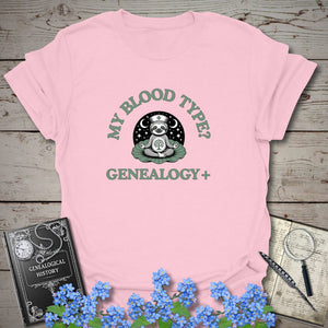 My Blood Type? Genealogy+ T-Shirt in Light Pink by Genealogy Keepsakes