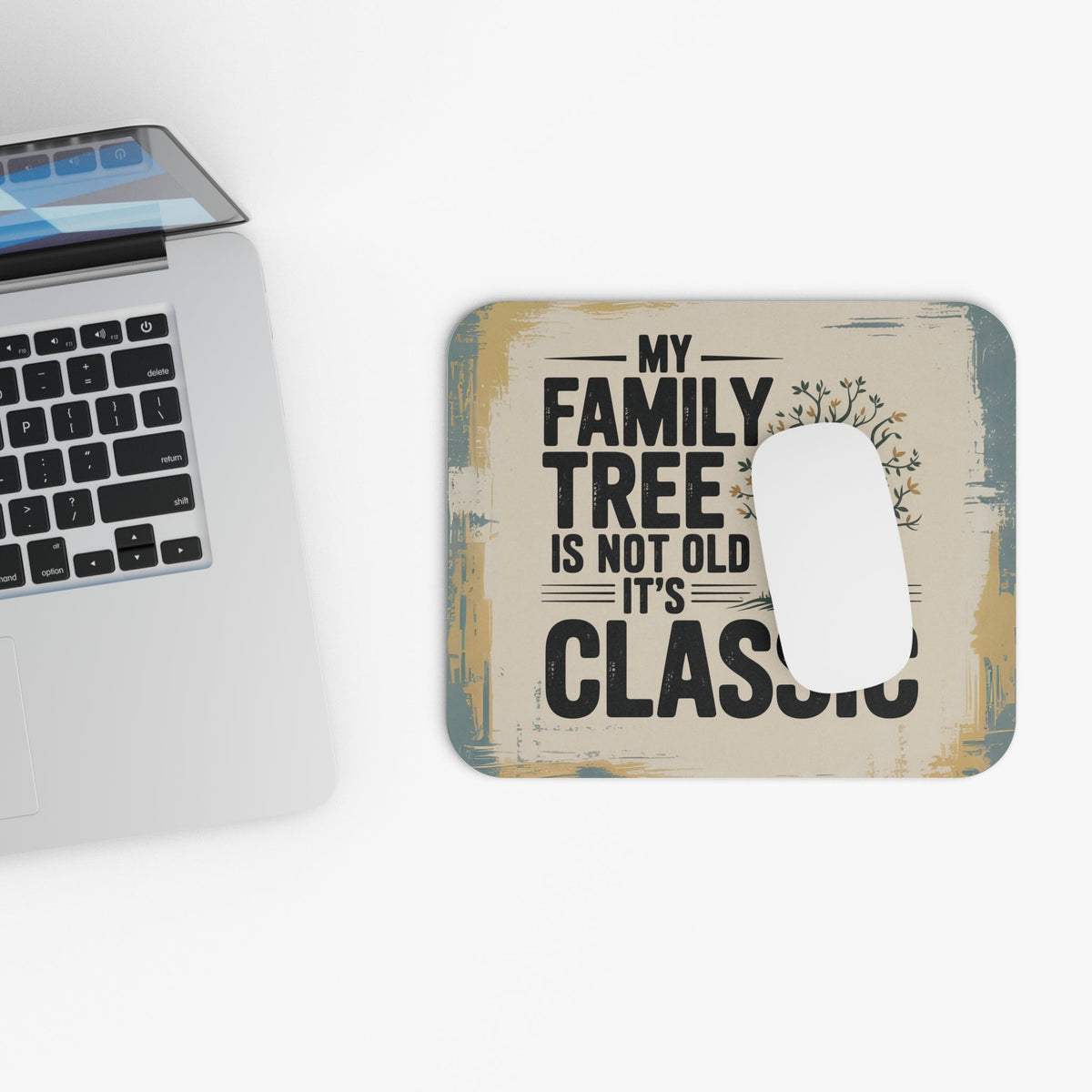 My Family Tree Is Not Old - It's Classic Mouse Pad - Genealogy Keepsakes Custom Genealogy Gift - 9" × 8" Rectangle