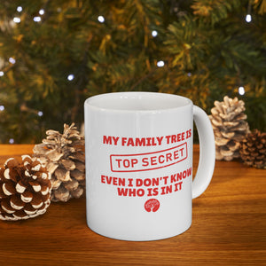 My Family Tree Is Top Secret Mug (11oz|15oz) - Genealogy Keepsakes Custom Genealogy Gift - 11oz