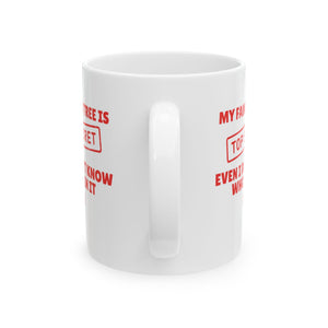 My Family Tree Is Top Secret Mug (11oz|15oz) - Genealogy Keepsakes Custom Genealogy Gift - 11oz