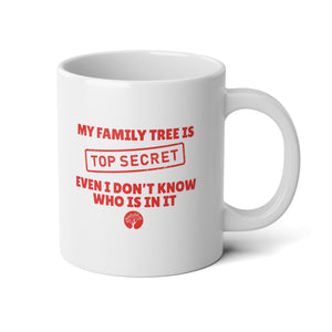 My Family Tree Is Top Secret Mug (20oz) in White by Genealogy Keepsakes
