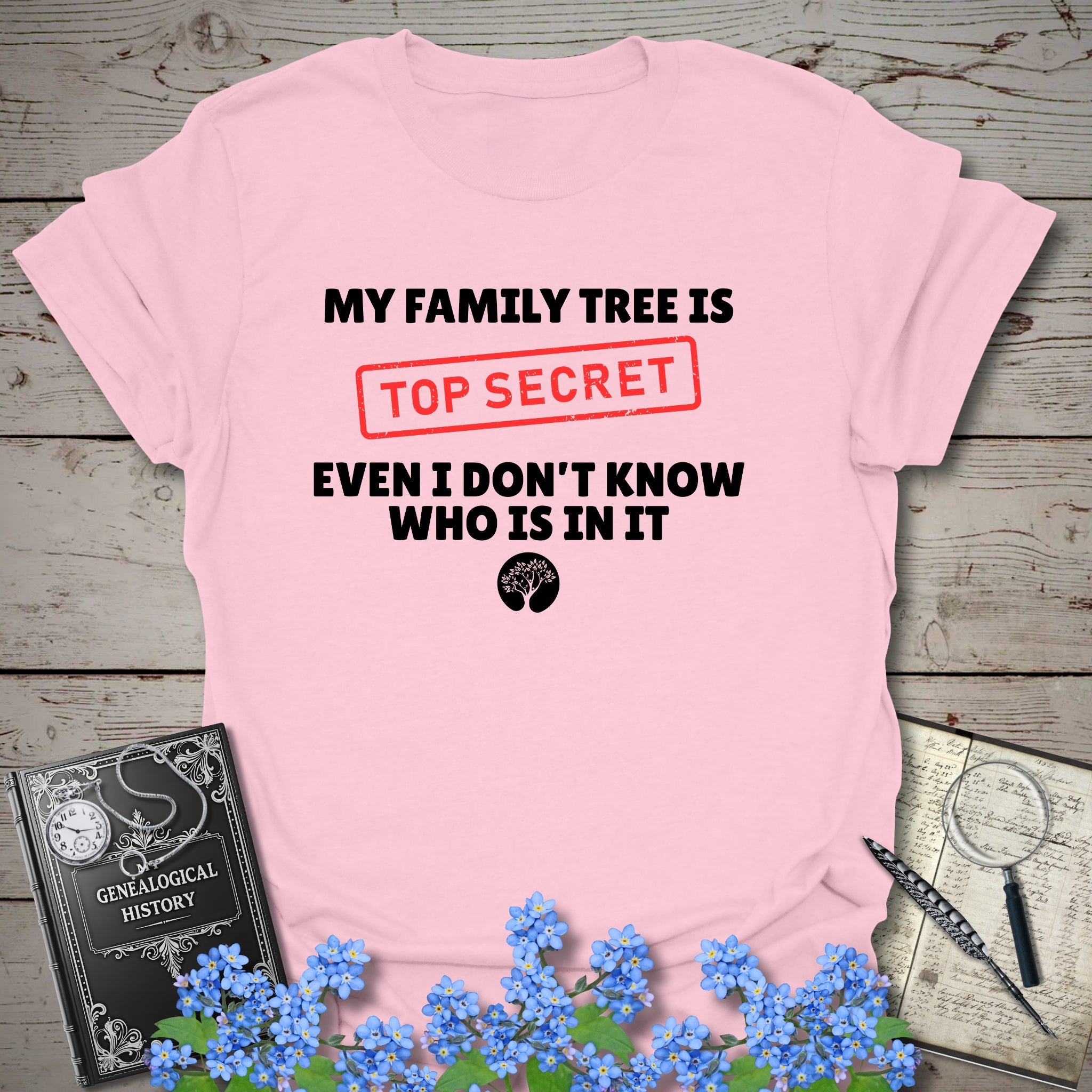 My Family Tree Is Top Secret T-Shirt in Light Pink by Genealogy Keepsakes