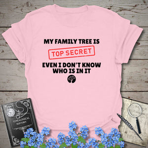 My Family Tree Is Top Secret T-Shirt in Light Pink by Genealogy Keepsakes