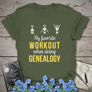 My Favorite Workout T-Shirt - Genealogy Keepsakes Custom Genealogy Gift - Military Green S