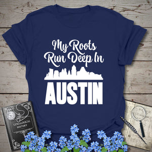 My Roots Run Deep In Austin T-Shirt in Navy by Genealogy Keepsakes