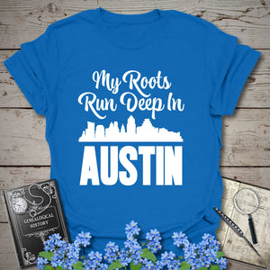 My Roots Run Deep In Austin T-Shirt in Royal by Genealogy Keepsakes