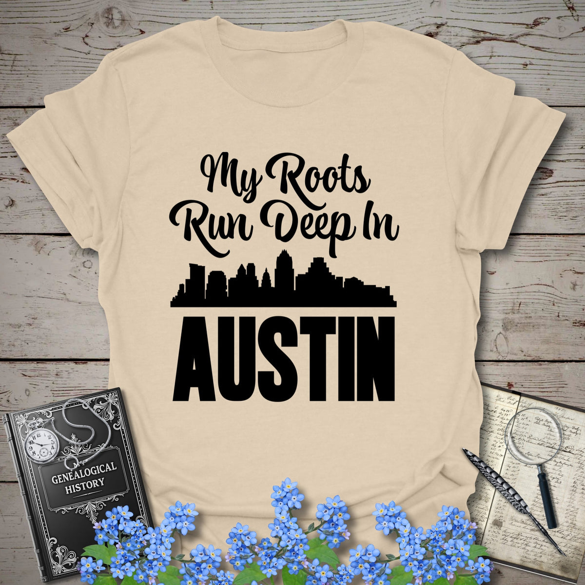 My Roots Run Deep In Austin T-Shirt - Genealogy Keepsakes Custom Genealogy Gift - Sand S