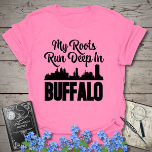 My Roots Run Deep In Buffalo T-Shirt - Genealogy Keepsakes Custom Genealogy Gift - Azalea S