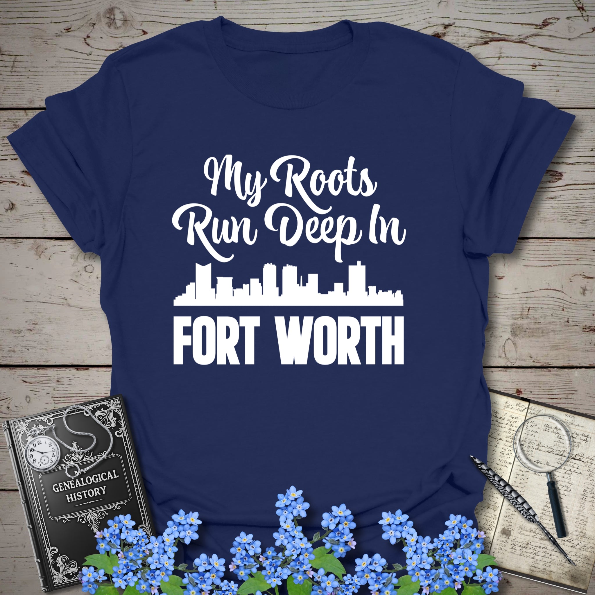 My Roots Run Deep In Fort Worth T-Shirt in Navy by Genealogy Keepsakes