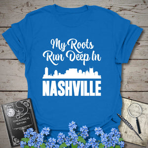My Roots Run Deep In Nashville T-Shirt in Royal by Genealogy Keepsakes