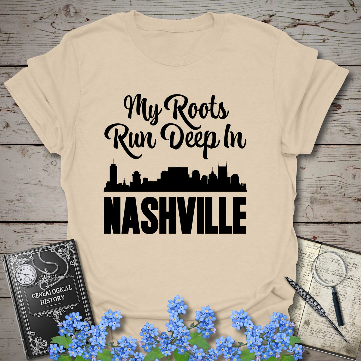 My Roots Run Deep In Nashville T-Shirt - Genealogy Keepsakes Custom Genealogy Gift - Sand S