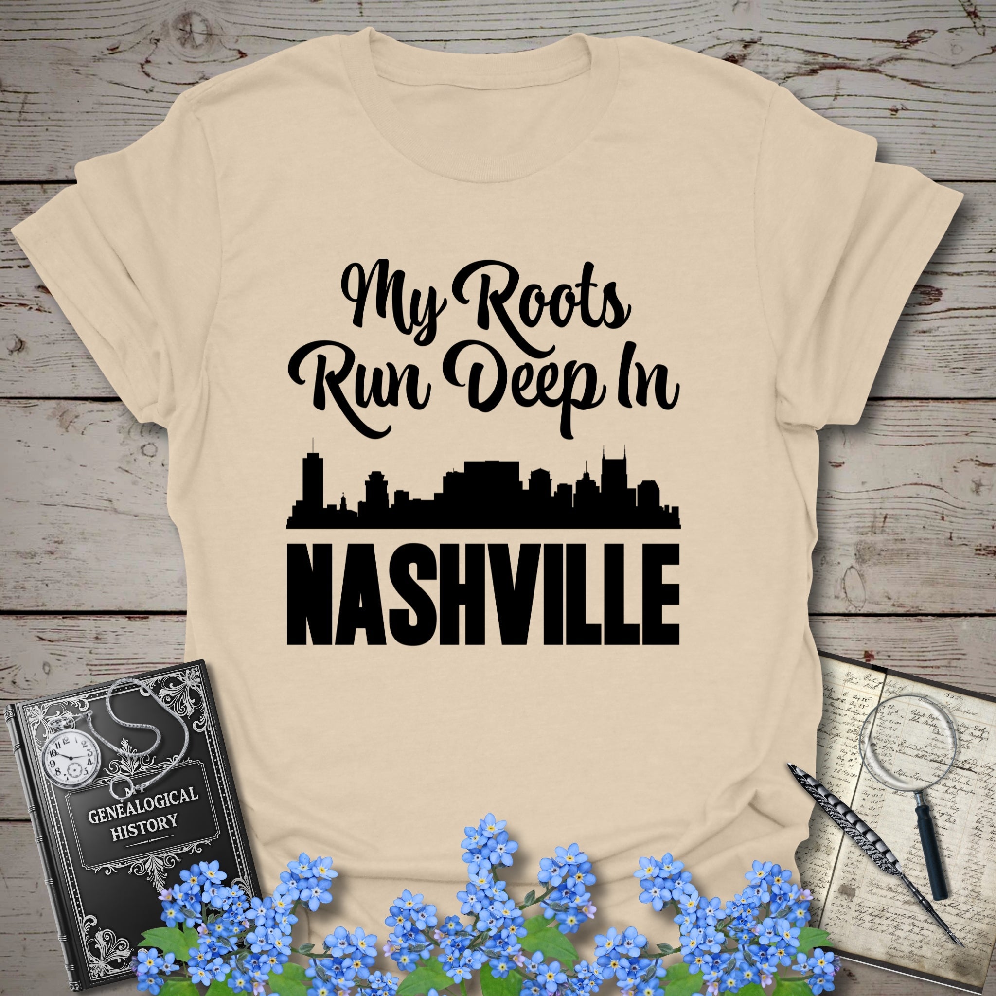 My Roots Run Deep In Nashville T-Shirt in Sand by Genealogy Keepsakes