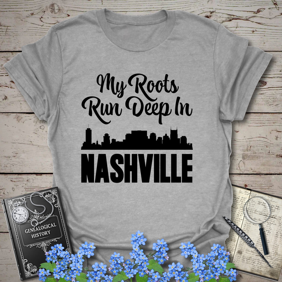 My Roots Run Deep In Nashville T-Shirt - Genealogy Keepsakes Custom Genealogy Gift - Sport Grey S