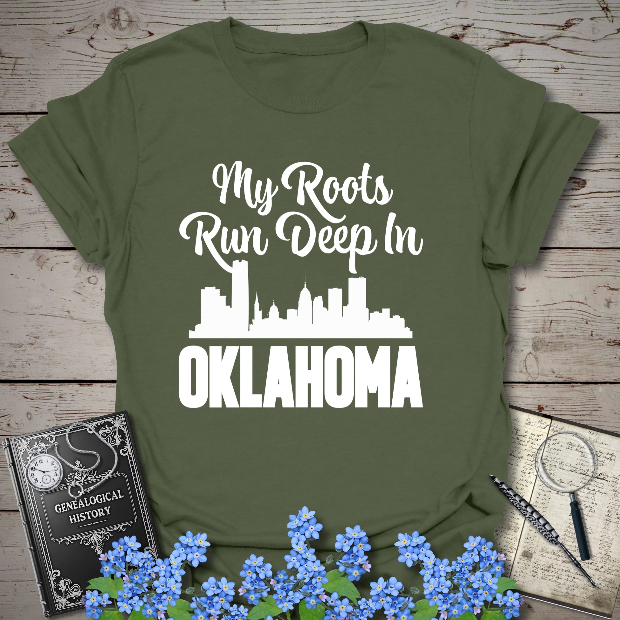 My Roots Run Deep In Oklahoma T-Shirt in Military Green by Genealogy Keepsakes