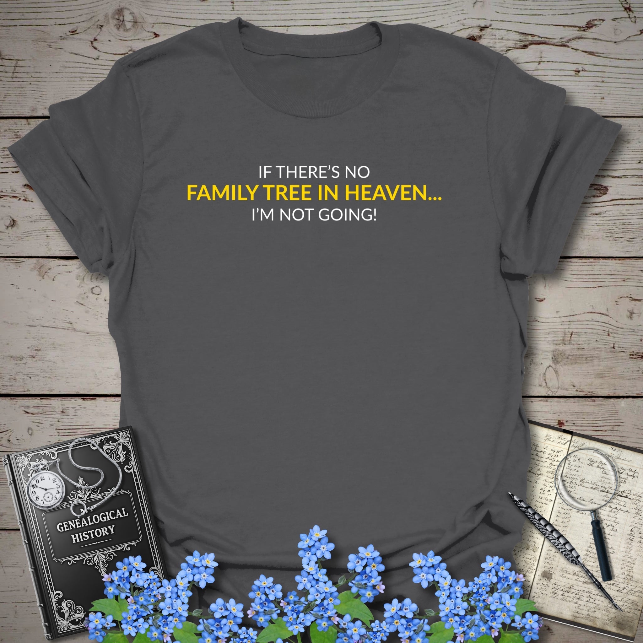 No Family Tree In Heaven T-Shirt in Charcoal by Genealogy Keepsakes