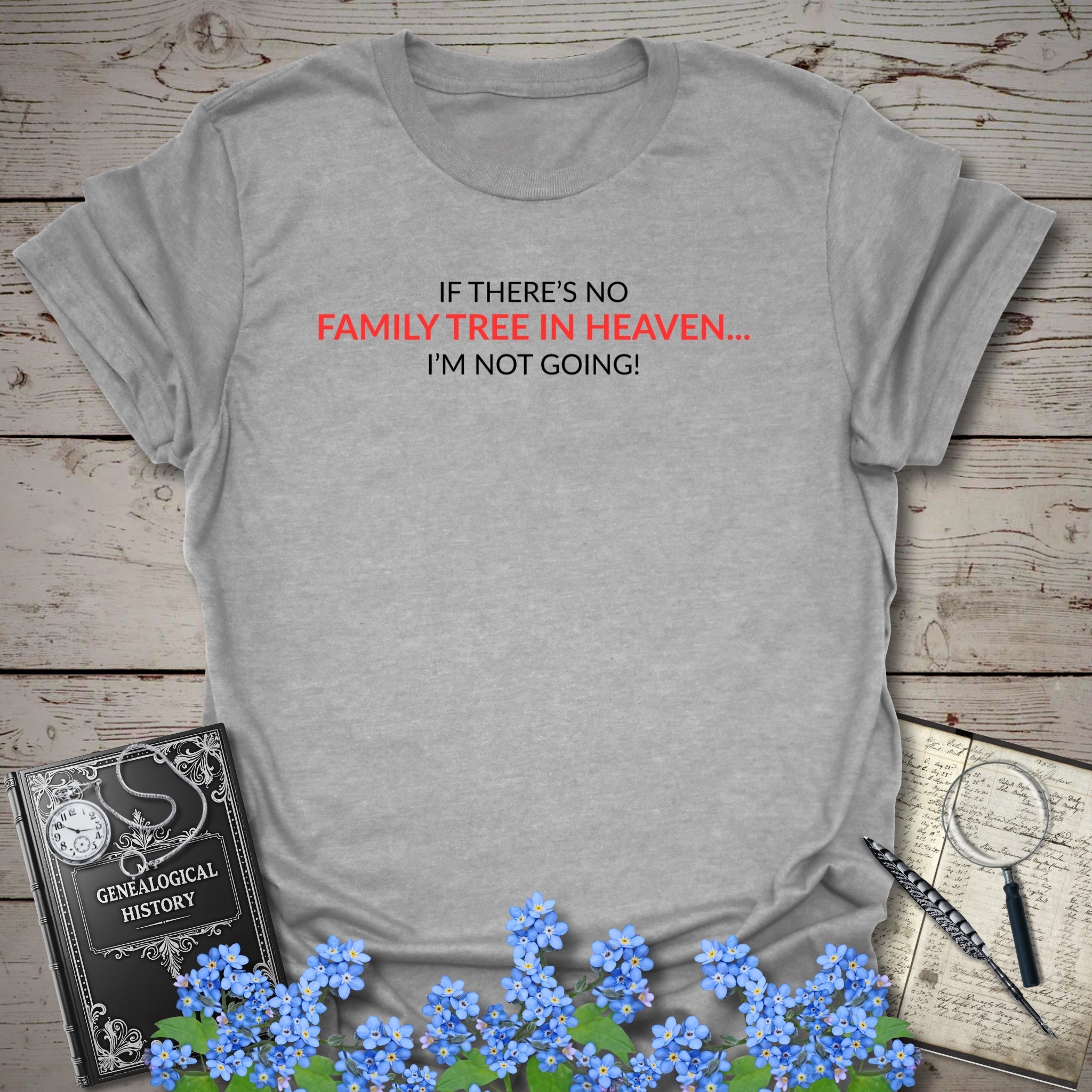 No Family Tree In Heaven T-Shirt in Sport Grey by Genealogy Keepsakes