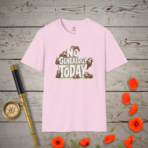 No Genealogy Today T-Shirt in Light Pink by Genealogy Keepsakes