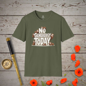 No Genealogy Today T-Shirt in Military Green by Genealogy Keepsakes