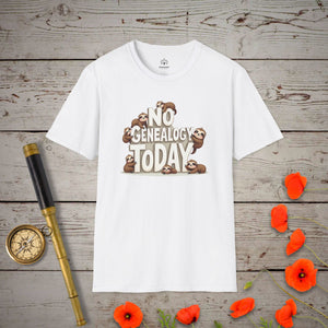 No Genealogy Today T-Shirt in White by Genealogy Keepsakes