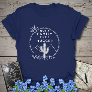 Not A Family Tree Hugger T-Shirt - Genealogy Keepsakes Custom Genealogy Gift - Navy S