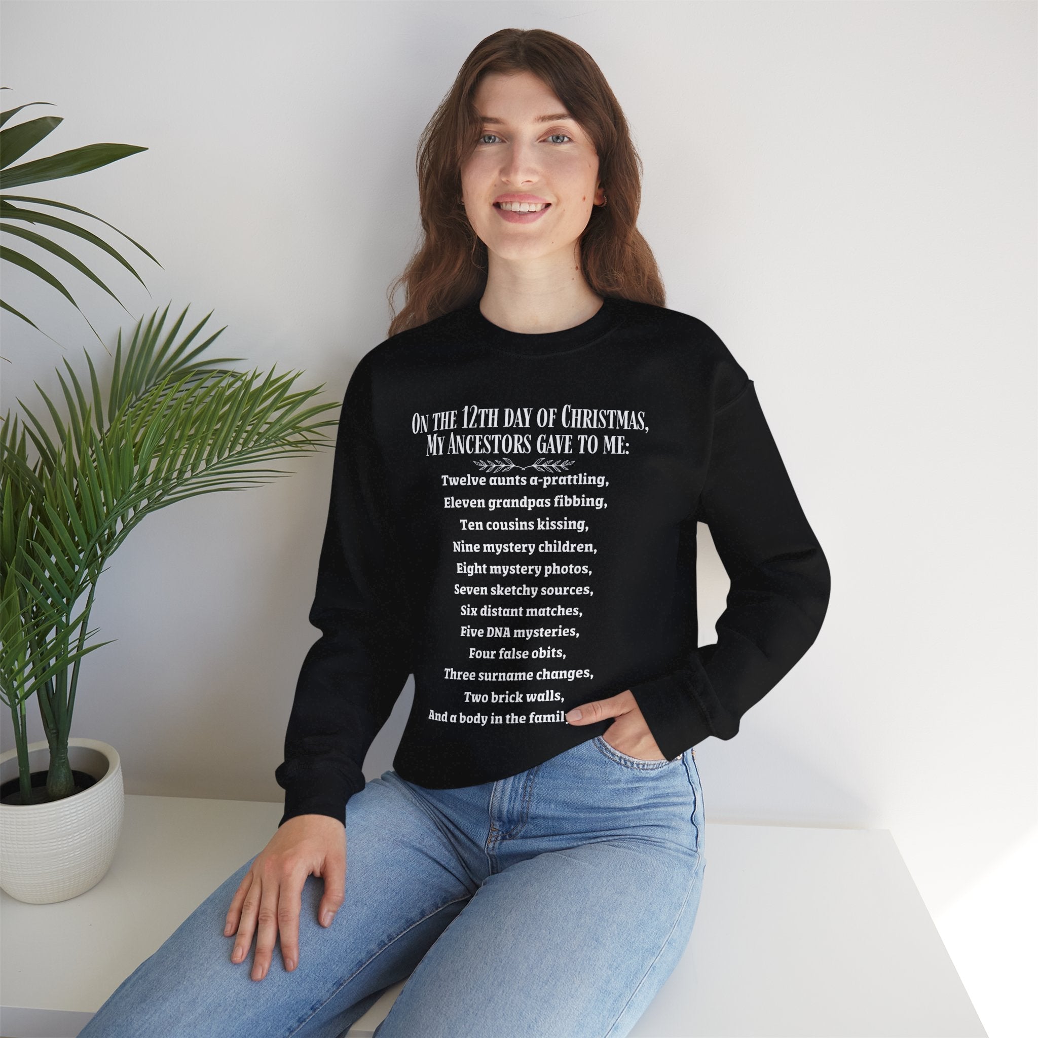 On The 12th Day of Christmas Sweatshirt in by Genealogy Keepsakes