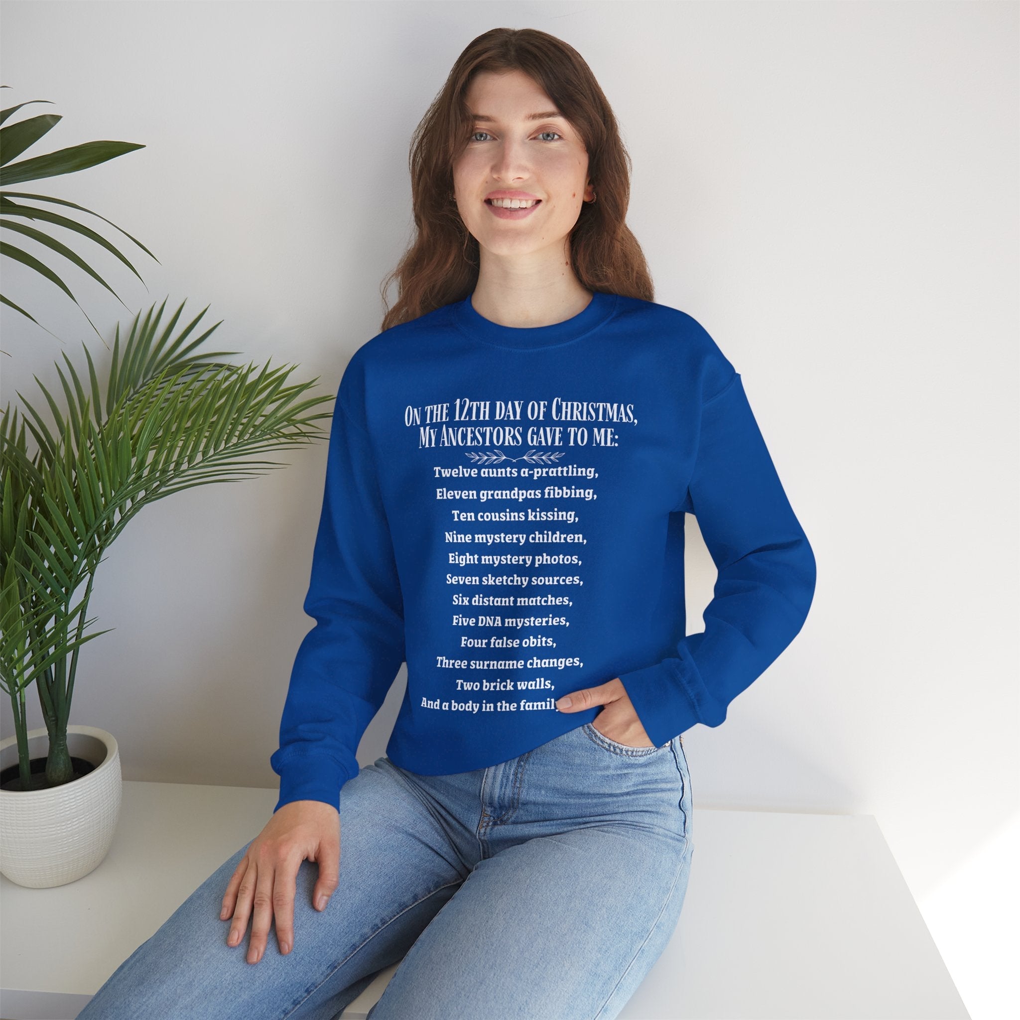 On The 12th Day of Christmas Sweatshirt in by Genealogy Keepsakes