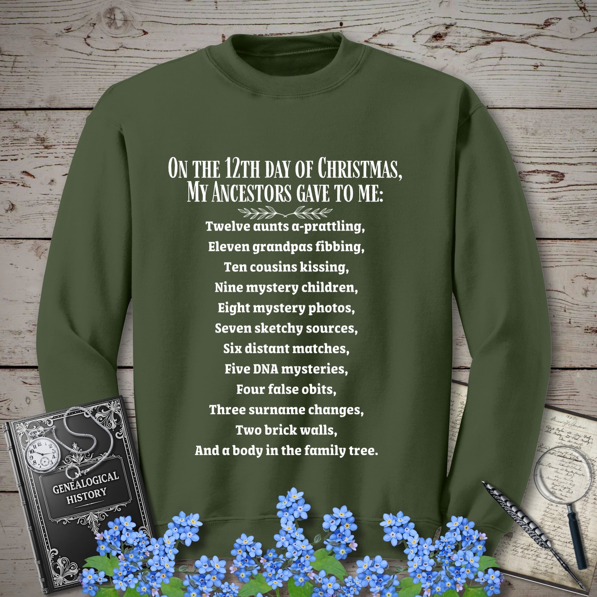 On The 12th Day of Christmas Sweatshirt in Military Green by Genealogy Keepsakes