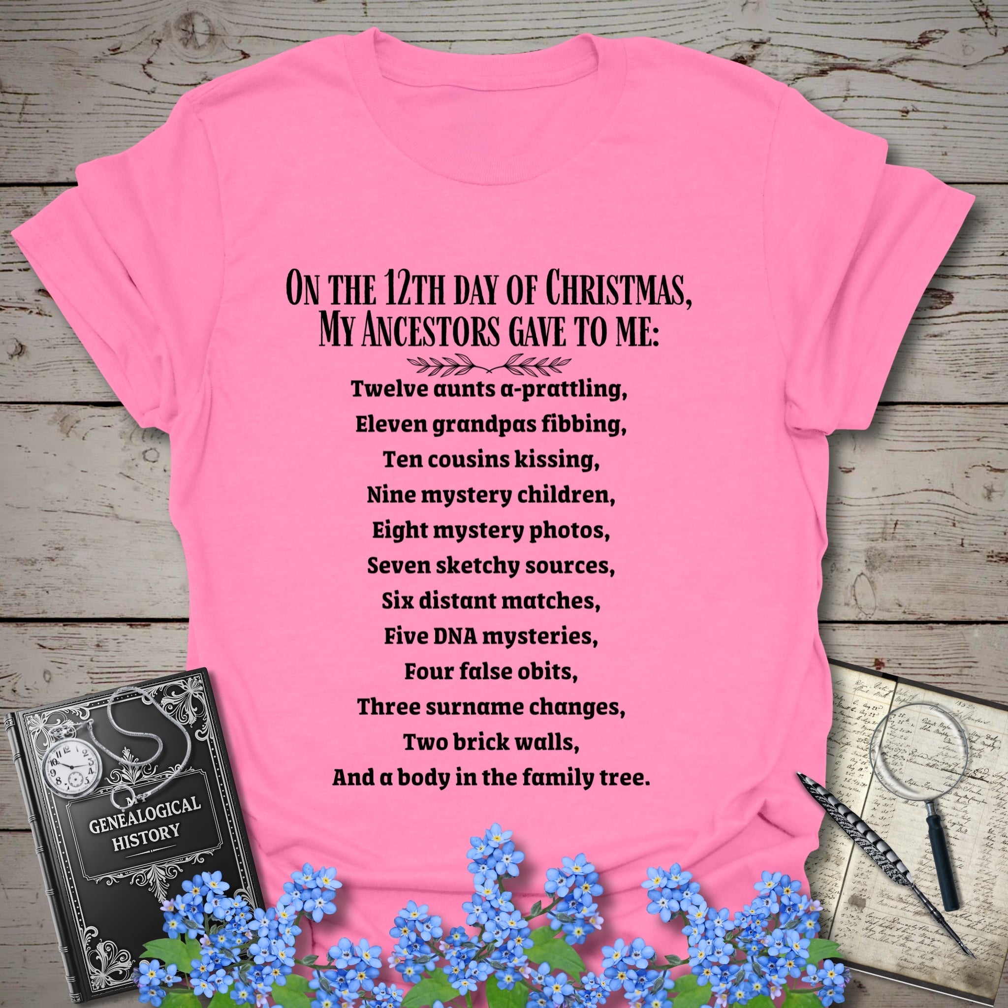 On The 12th Day of Christmas T-Shirt in Azalea by Genealogy Keepsakes