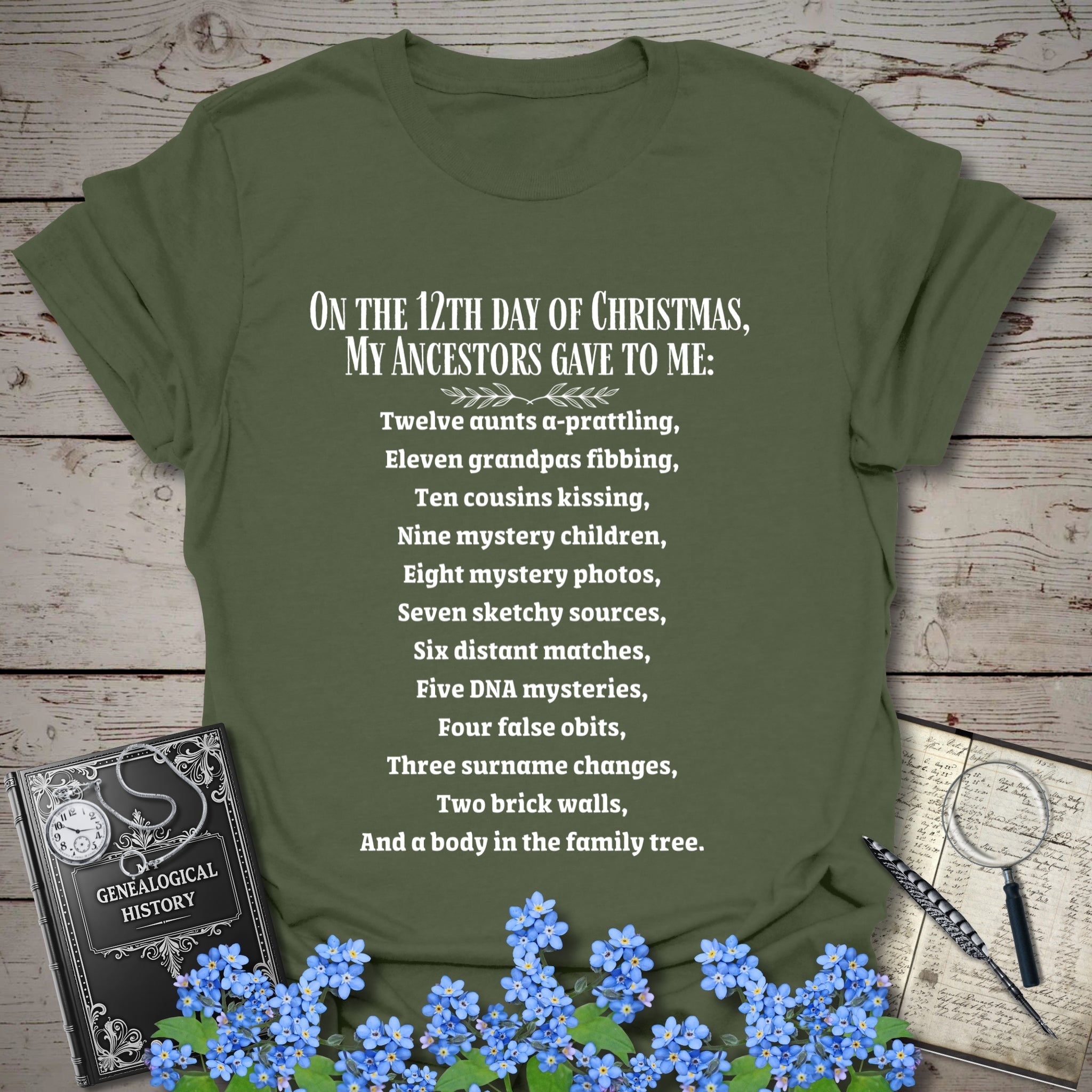 On The 12th Day of Christmas T-Shirt in Military Green by Genealogy Keepsakes