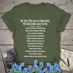 On The 12th Day of Christmas T-Shirt in Military Green by Genealogy Keepsakes