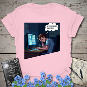 One More Ancestor T-Shirt in Light Pink by Genealogy Keepsakes