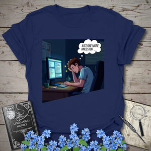 One More Ancestor T-Shirt in Navy by Genealogy Keepsakes