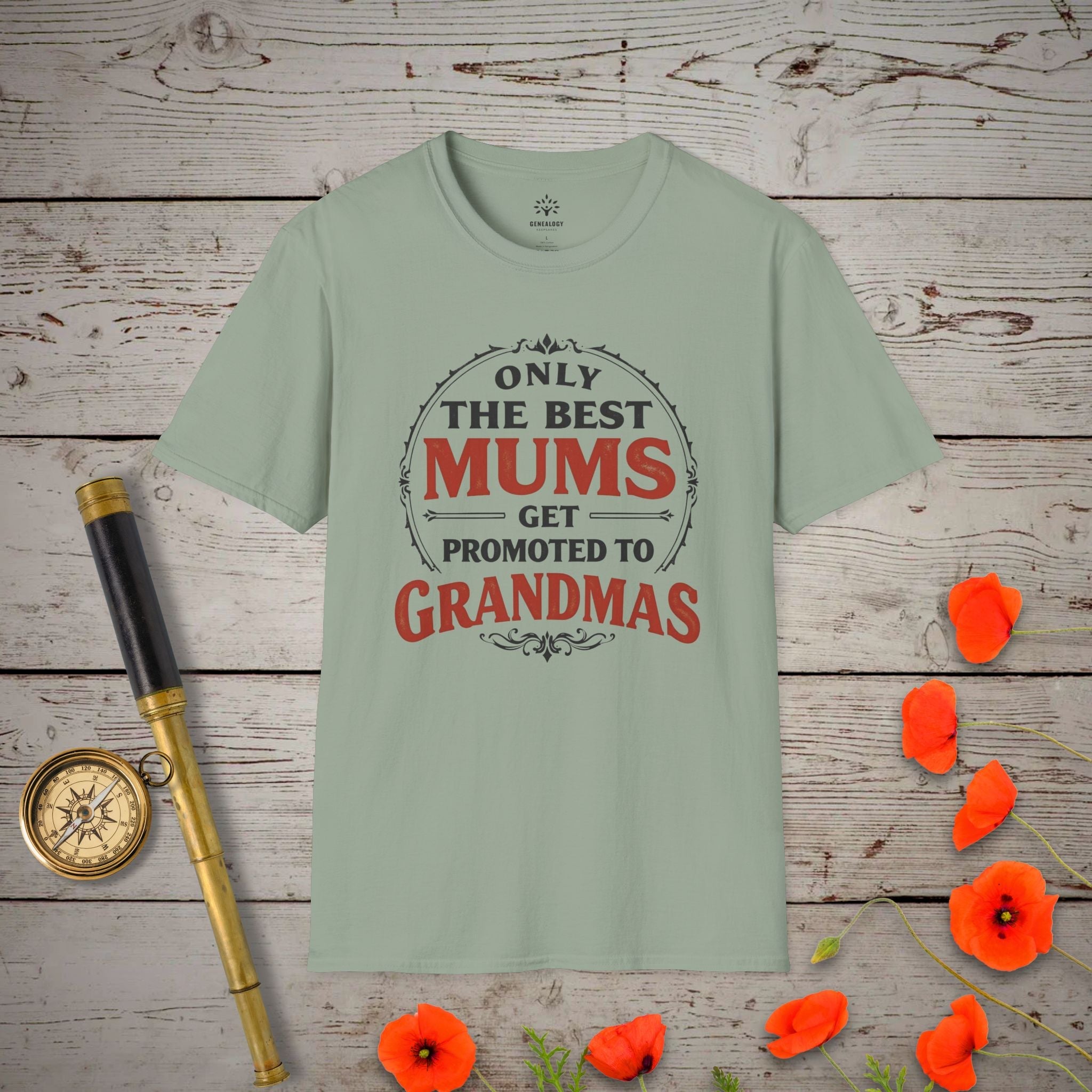 Only the Best Mums T-Shirt in Sage by Genealogy Keepsakes