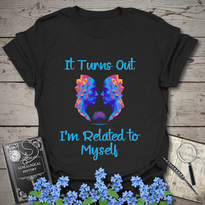 Related To Myself T-Shirt in Black by Genealogy Keepsakes