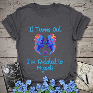 Related To Myself T-Shirt in Dark Heather Grey by Genealogy Keepsakes