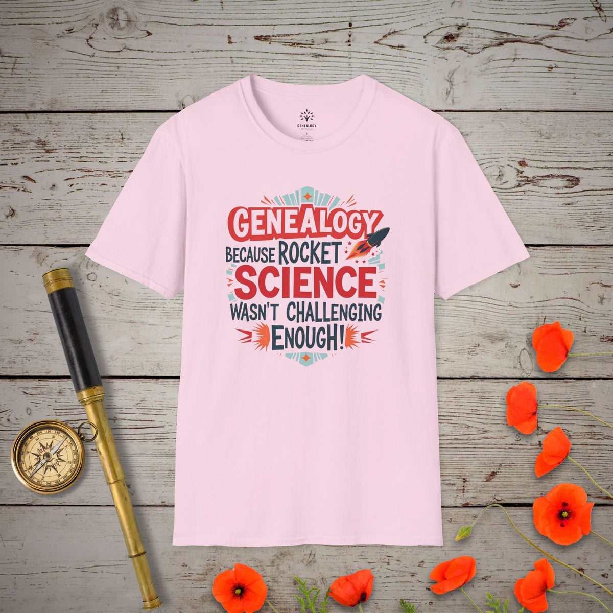 Rocket Science T-Shirt - Genealogy Keepsakes Custom Genealogy Gift - Light Pink S