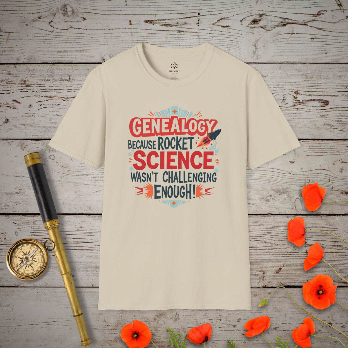 Rocket Science T-Shirt - Genealogy Keepsakes Custom Genealogy Gift - Sand S