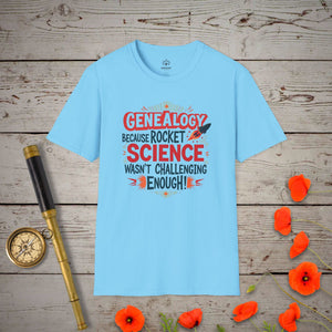Rocket Science T-Shirt - Genealogy Keepsakes Custom Genealogy Gift - Sky S