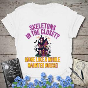 Skeletons In the Closet? T-Shirt in White by Genealogy Keepsakes
