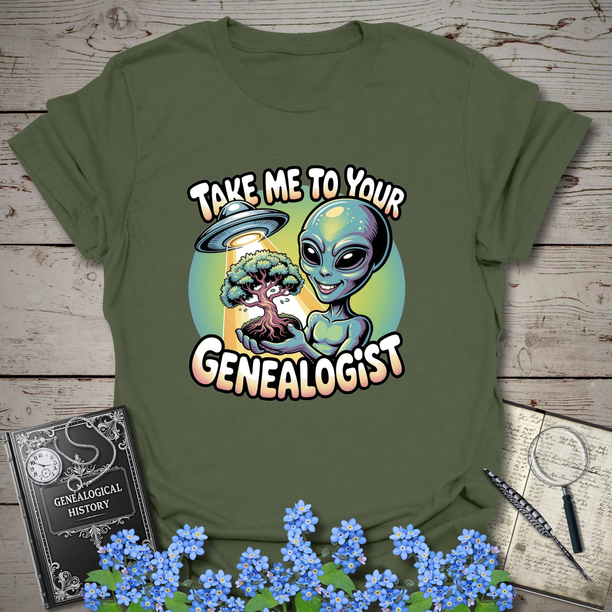 Take Me To Your Genealogist T-Shirt - Genealogy Keepsakes Custom Genealogy Gift - Military Green S