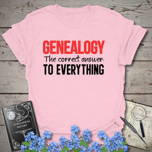 The Correct Answer To Everything T-Shirt in Light Pink by Genealogy Keepsakes