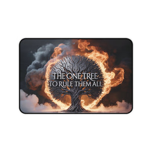 The One Tree To Rule Them All Desk Mat-12" × 18"