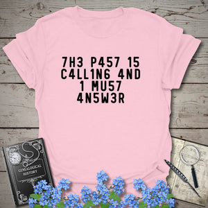 The Past Is Calling T-Shirt in Light Pink by Genealogy Keepsakes
